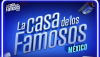 La casa de los famosos méxico