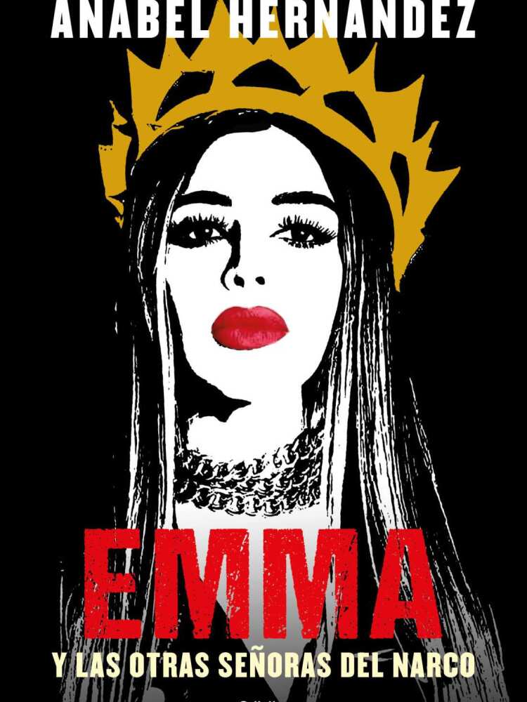 Emma y las otras señoras del narco libros escritos por mujeres